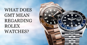What Does GMT Mean Regarding Rolex Watches?