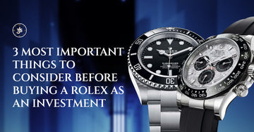3 Most Important Things to Consider Before Buying a Rolex as an Investment