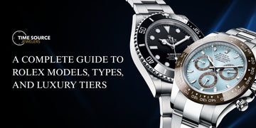 A Complete Guide to Rolex Models, Types, and Luxury Tiers