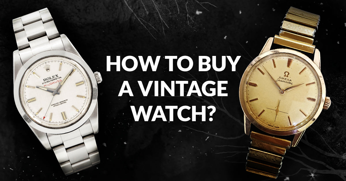 How To Buy A Vintage Watch?
