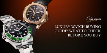 Luxury Watch Buying Guide: What to Check Before You Buy
