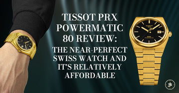 Tissot PRX Powermatic 80 Review: The Near-Perfect Swiss Watch and it's Relatively Affordable