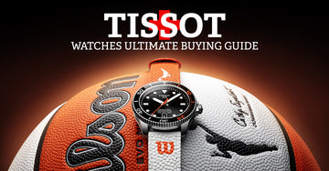 Tissot Watches Ultimate Buying Guide